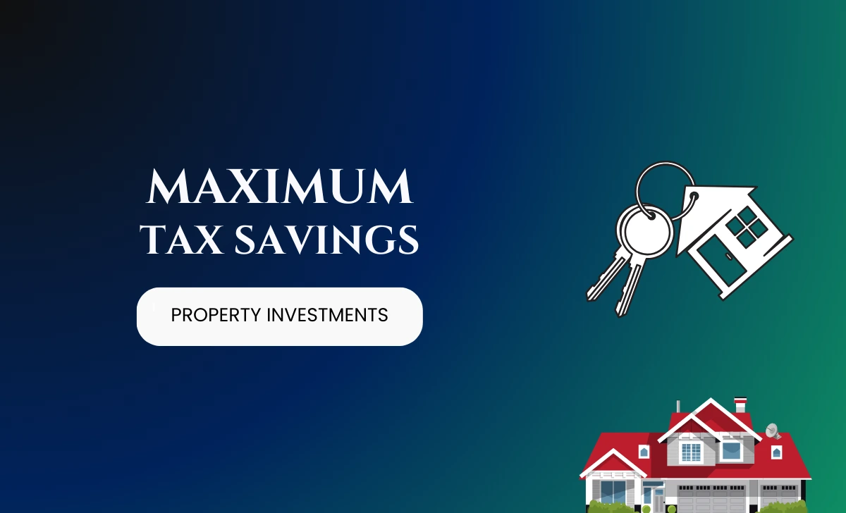 Maximize Tax Savings on Property Investments