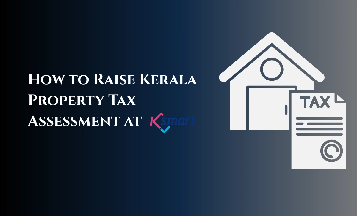 Steps for New Tax Assessment in Ksmart Property Tax